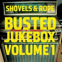 Shovels & Rope - Busted Jukebox: Volume 1 [Vinyl]