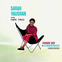 Sarah Vaughan - Swingin Easy / At Mister Kelly's Complete Edition