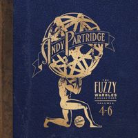 Andy Partridge - Vol 4-6: Fuzzy Warbles