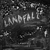 Laurie Anderson & Kronos Quartet - Landfall [2LP]
