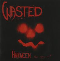 WASTED - Halloween the Night of / Final Convulsion