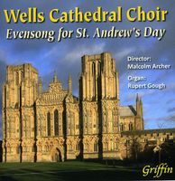 Wells Cathedral Choir - Evensong for St Andrew's Day: Stanford & Rubbra &