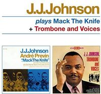 J.J. Johnson - Plays Mack the Knife + Trombone & Voices