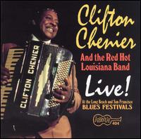 Clifton Chenier - Live at Long Beach & San Francisco Blues Festivals