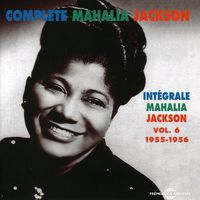 Mahalia Jackson - Vol. 6-Complete 1955-1956 [Import]