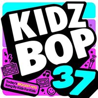 Kidz Bop - Kidz Bop 37