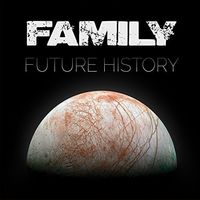 Family - Future History [Download Included]