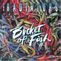 Radiators (U.S.) - Bucket of Fish