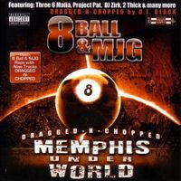 Eightball & Mjg - Memphis Under World (Dragged-N-Chopped)