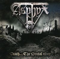 Asphyx - Death the Brutal Way