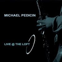 Michael Pedicin - Live at the Loft