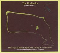 The Unthanks - Songs of Robert Wyatt & Antony & the Johnsons
