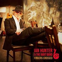 Ian Hunter - Fingers Crossed [Vinyl]