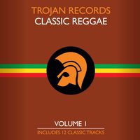 Trojan Records - The Best Of Classic Reggae Vol. 1 [Vinyl]