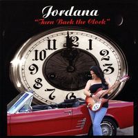 Jordana - Turn Back the Clock