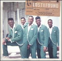 The Temptations - Lost and Found: You've Got To Earn It (1962-1968)