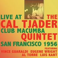 Cal Tjader - Live at the Club MacUmba San Francisco 1956