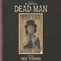 Neil Young - Dead Man (Music From and Inspired by the Motion Picture)