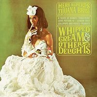 Herb Alpert - Whipped Cream & Other Delights [180 Gram LP]