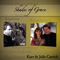 Kurt Carrick & Julie - Shades of Grace