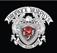 Dropkick Murphys - Signed & Sealed in Blood