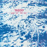 Yazoo - You & Me Both