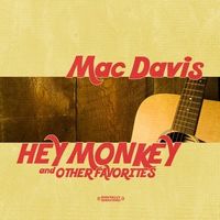 Mac Davis - Hey Monkey & Other Favorites