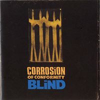 Corrosion Of Conformity - Blind: Expanded Edition [Import]