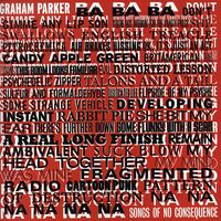 Graham Parker - Songs of No Consequence
