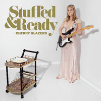 Cherry Glazerr - Stuffed &amp; Ready [Opaque Red LP]