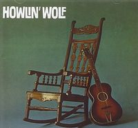 Howlin' Wolf - Howlin Wolf (The Rockin Chair)