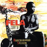 Fela Kuti - Underground System (Uk)