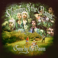 Shannon & The Clams - Gone By the Dawn