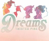 Twisted Pine - Dreams [LP]