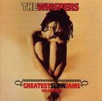 Whispers - Greatest Slow Jams 1
