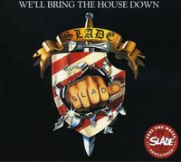 Slade - We'll Bring The House Down [Import]
