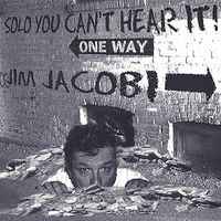 Jim Jacobi - Solo You Cant Hear It!