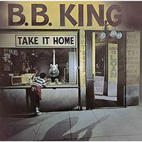 B.B. King - Take It Home