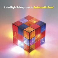 Groove Armada - Late Night Tales Presents Automatic Soul