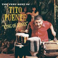 Tito Puente - King of Kings: The Very Best of