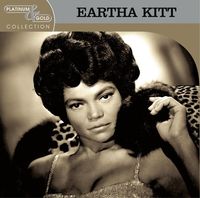 Eartha Kitt - Platinum & Gold Collection [Remastered]