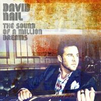 David Nail - The Sound of A Million Dreams