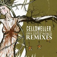 Celldweller - Take It and Break It, Vol. 1: Own Little World Remixes