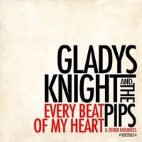 Gladys Knight & The Pips - Every Beat of My Heart & Other Favorites