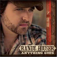 Randy Houser - Aanything Goes