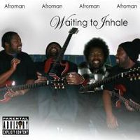 Afroman - Waiting to Inhale
