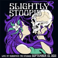 Slightly Stoopid - Live At Roberto's Tri Studios