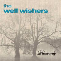 Well Wishers - Dunwoody EP