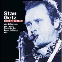 Stan Getz - Born to Be Blue