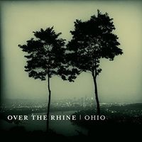 Over The Rhine - Ohio (Gate) [Download Included]